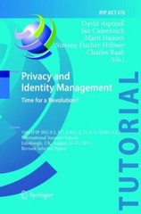 Privacy and Identity Management. Time for a Revolution? : 10th Ifip Wg 9.2, 9…