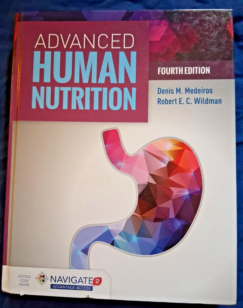 Advanced Human Nutrition 4th Ed by Robert E. C. Wildman and Denis M. Medeiros