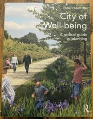 City of Well-Being: A Radical Guide to Planning by Hugh Barton (English)