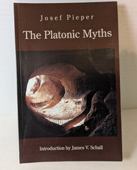 The Platonic Myths JOSEF PIEPER Trade Paperback St Augustine’s Press 2011 NEW 11