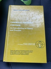 Chemical Process Control: – Paperback, by Stephanopoulos George –