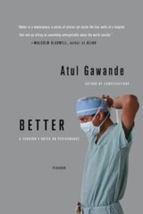 Better: A Surgeon’s Notes on Performance – 0312427654, Atul Gawande, paperback