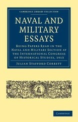 Naval and Military Essays : Being Papers Read in the Naval and Military Secti…
