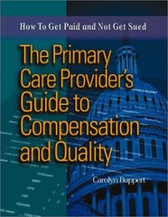 THE PRIMARY CARE PROVIDER’S GUIDE TO COMPENSATION & By Carolyn Buppert EXCELLENT