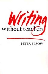 Writing Without Teachers – Paperback By Elbow, Peter – GOOD