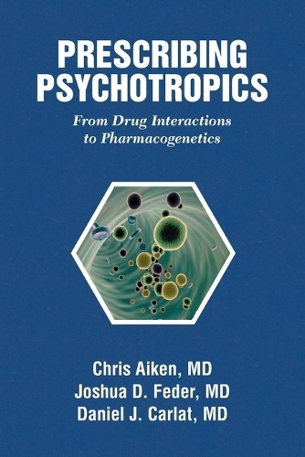 Prescribing Psychotropics (Paperback)