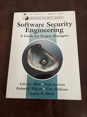 SEI Series in Software Engineering Ser.: Software Security Engineering : A Guide