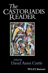 The Castoriadis Reader (Wiley Blackwell Readers)