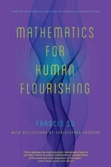 Mathematics for Human Flourishing – Paperback By Su, Francis – GOOD