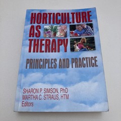 Horticulture as Therapy by Sharon Simson, Martha Straus (Paperback, 2003)