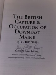 SIGNED – The British Capture and Occupation of Downeast Maine 1814-1815/1818