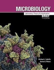 Microbiology: Laboratory Theory & Application Brief 3E Loose-Leaf Burton Pierce