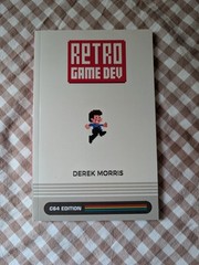 Retro Game Dev: C64 Edition – Paperback By Morris, Derek – VERY GOOD