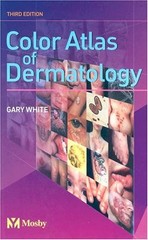 COLOR ATLAS OF DERMATOLOGY By White Gary M. Md