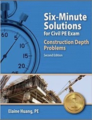 Six-Minute Solutions for Civil PE Exam: Construction Depth Problems