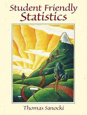 Student Friendly Statistics – Paperback, by Sanocki Thomas – Very Good