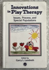 Innovations in Play Therapy: Issues, Process, and Special… by Garry L Landreth