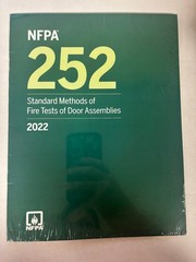 NFPA 252, Standard Methods of Fire Tests of Door Assemblies : 2022 Edition by…