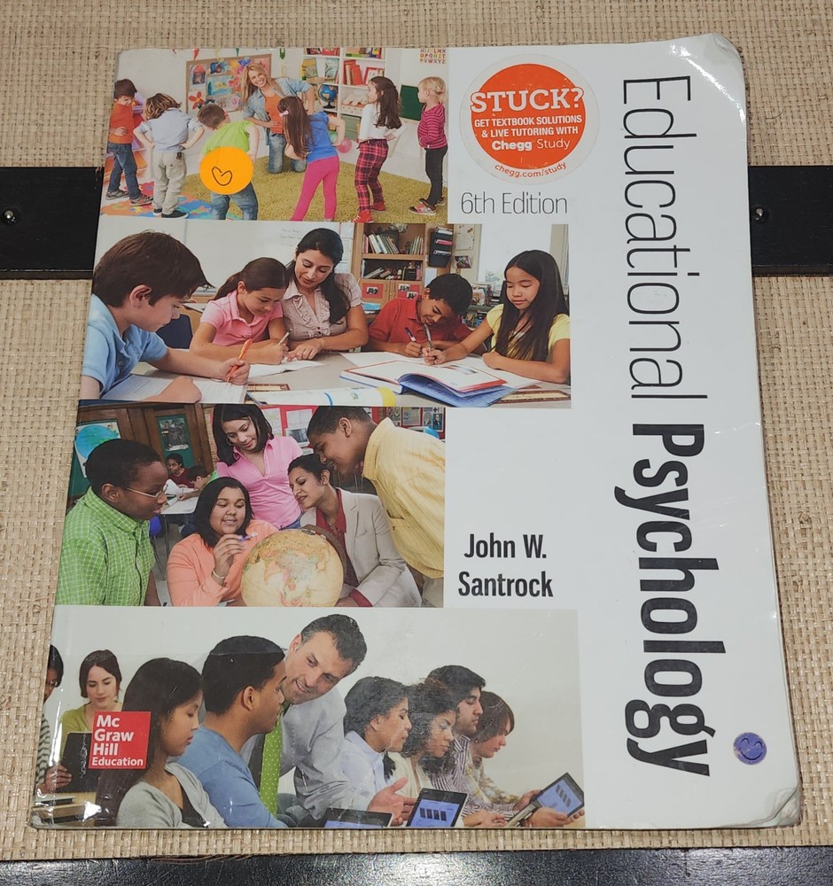 Educational Psychology by John W. Santrock, 6th Edition