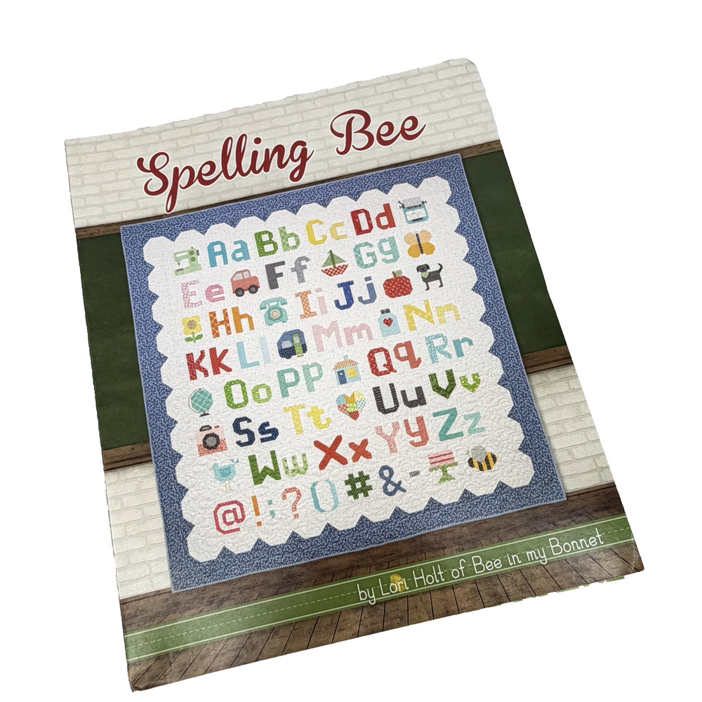 Spelling Bee by Lori Holt of Bee in My Bonnet Quilting Book Spiral Paperback