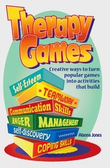 Therapy Games: Creative Ways to Turn Popular Games Into Activities That Buil…