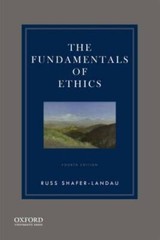 The Fundamentals of Ethics – Paperback By Shafer-Landau, Russ – GOOD