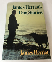 James Herriot’s Dog Stories HC DJ, 1986 St. Martin’s Press, First U. S. Edition