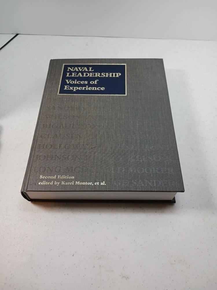 Naval Leadership: Voices of Experience by Karel Montor 1998