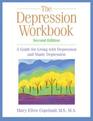 The Depression Workbook: A Guide for Living with Depression and Mani – VERY GOOD