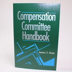 COMPENSATION COMMITTEE HANDBOOK By James F. Reda Paperback Book Like New Copy
