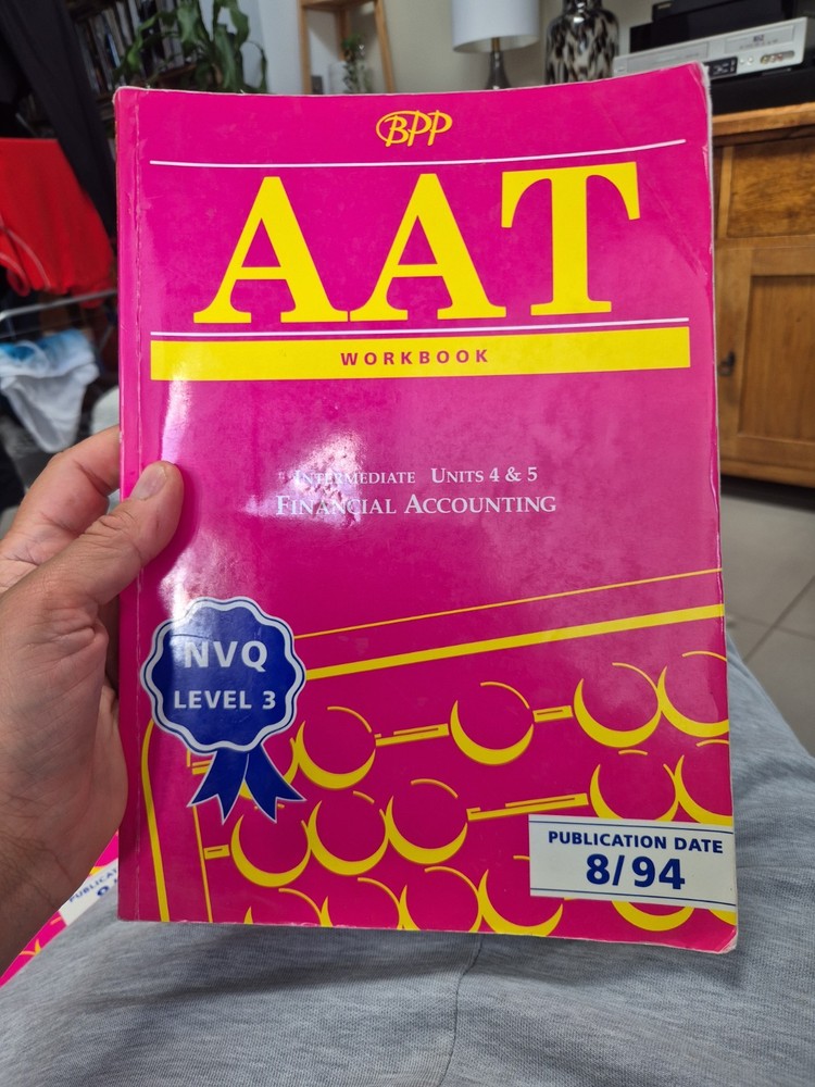 AAT NVQ: Financial Accounting INTERMEDIATE Units 4 & 5 (WORKBOOK) Book