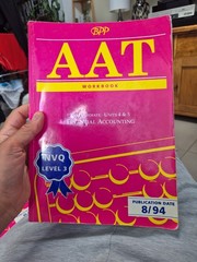 AAT NVQ: Financial Accounting INTERMEDIATE Units 4 & 5 (WORKBOOK) Book