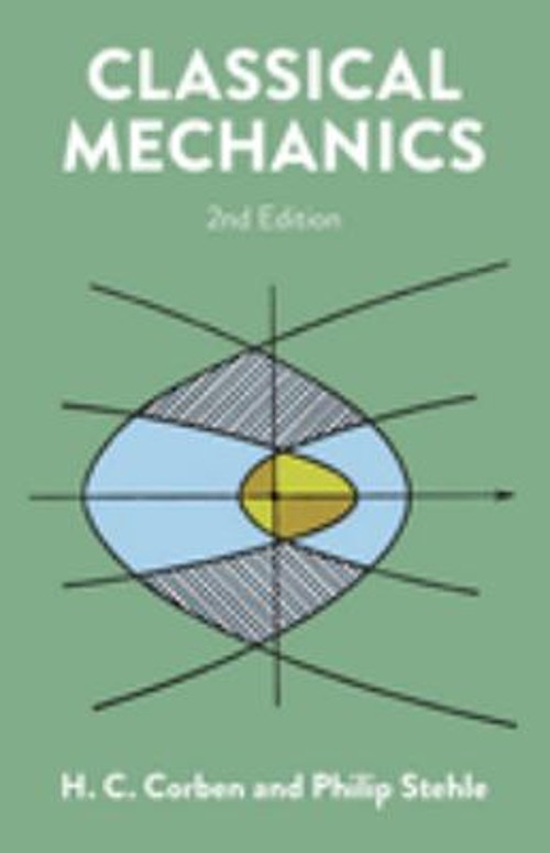 Classical Mechanics Paperback H. C., Stehle, Philip Corben