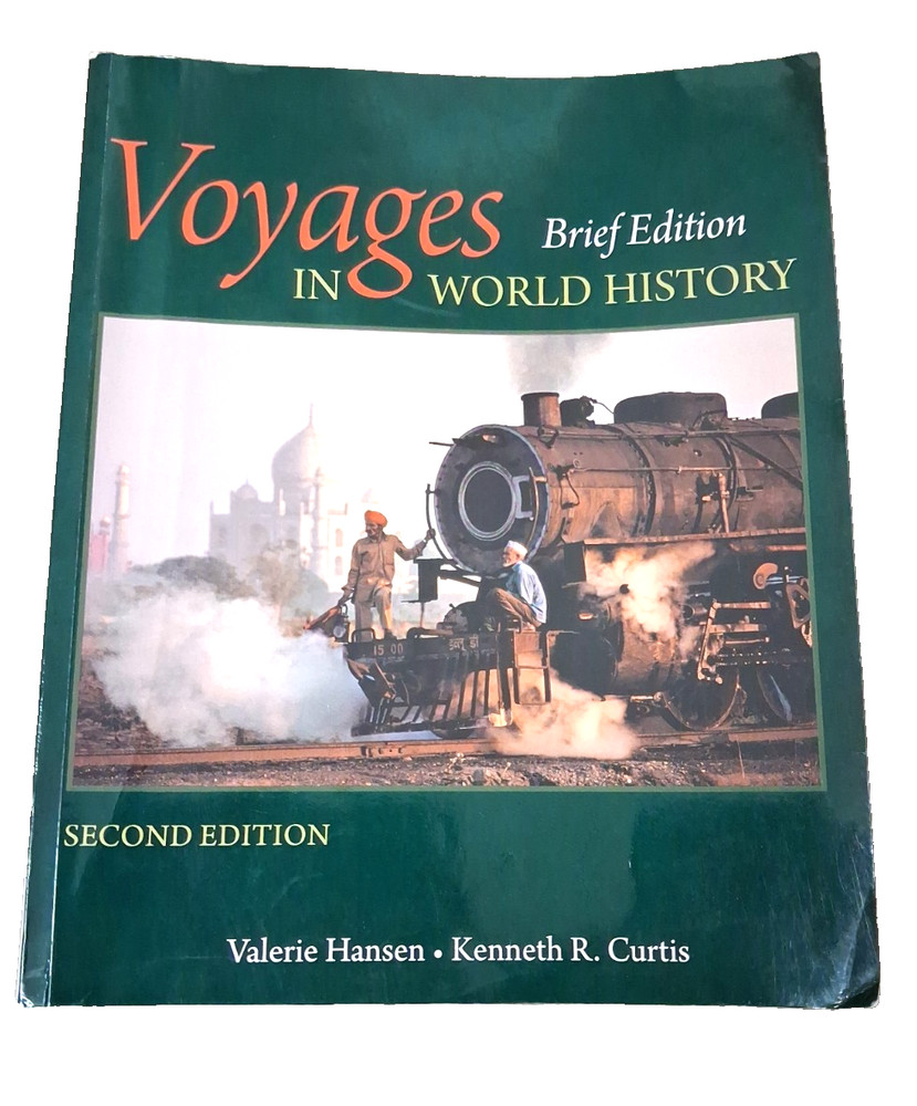 VOYAGES IN WORLD HISTORY, Brief, 2nd Edition By Hansen & Curtis, Textbook w/Maps