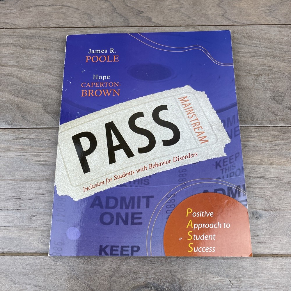 Pass: Positive Approach to Student Success: Inclusion for Students with Behavior