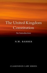 The United Kingdom Constitution: An Introduction by N.W. Barber Paperback Book