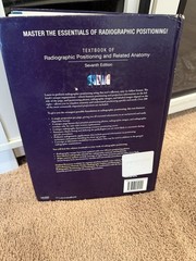 Textbook of Radiographic Positioning and Related Anatomy by John Lampignano and