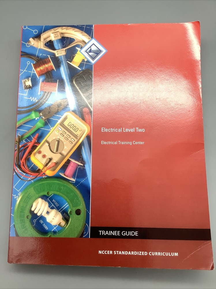 Electrical Level 2 Trainee Guide NCCER Standardized Curriculum Book Pearson