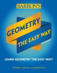 Barron’s Easy Way Ser.: Geometry: the Easy Way by Elizabeth Waite and…