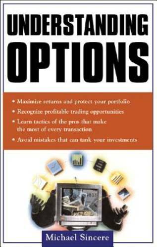 Understanding Options – Paperback By Sincere, Michael – GOOD