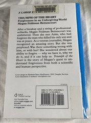 Triumph of the Heart : Forgiveness in an Unforgiving Large Print Ex Library HC