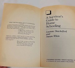 Survivor’s Guide to Home Schooling by Luanne Shackelford and Susan White 1988