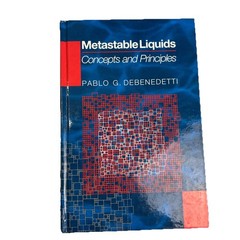 Physical Chemistry: Science and Engineering Ser.: Metastable Liquids : Concepts