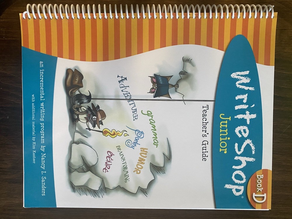 Writeshop Junior Book D Teacher’s Guide Nancy I. Sanders Very Good PB 2011