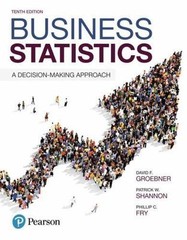Business Statistics: A Decision-Making Approach by Groebner, David