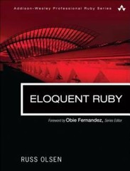 Eloquent Ruby (Addison-Wesley Professional Ruby) – Paperback – GOOD