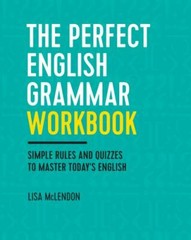 The Perfect English Grammar Workbook: Simple- paperback, McLendon, 9781623157968