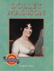 Dolly Madison First Lady (Leveled Readers – Paperback, by Bette Beer – Very Good