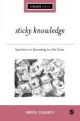 Sticky Knowledge: Barriers to Knowing in the Firm (SAGE Strategy series), Szulan