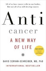 Anticancer: A New Way of Life – Hardcover By David Servan-Schreiber – GOOD